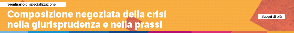 Composizione negoziata della crisi nella giurisprudenza e nella prassi